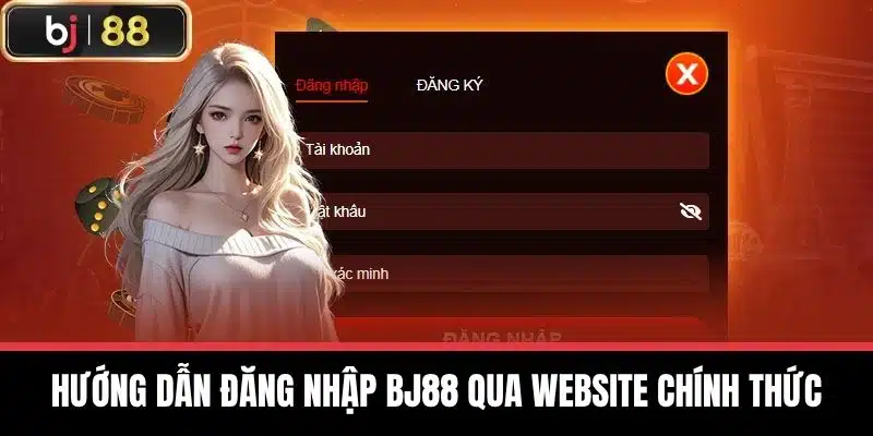 Hướng dẫn đăng nhập BJ88 qua website chính thức